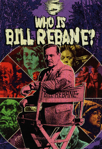 Watch Who Is Bill Rebane? 2021 poster