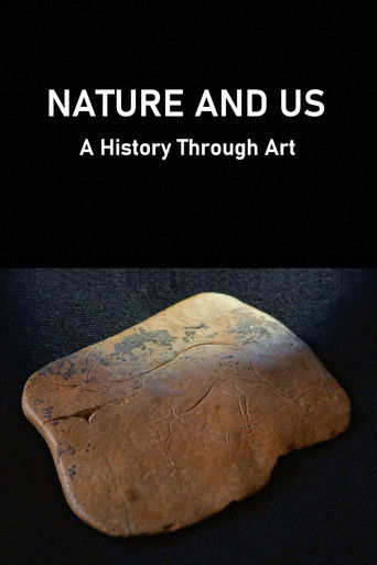 Watch Nature and Us: A History through Art 2021 poster