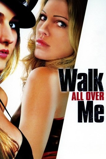 Watch Walk All Over Me 2007 poster