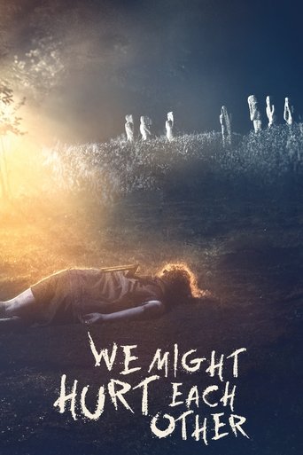 Watch We Might Hurt Each Other 2022 poster