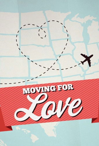 Watch Moving for Love 2022 poster