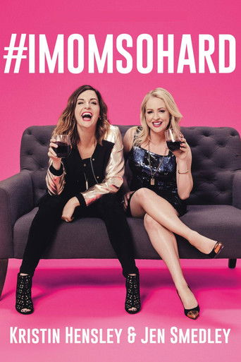 Watch #IMomSoHard Live 2019 poster