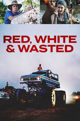 Watch Red, White & Wasted 2019 poster