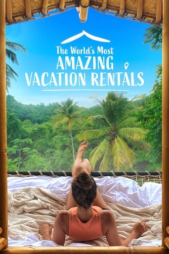 Watch The World's Most Amazing Vacation Rentals 2021 poster