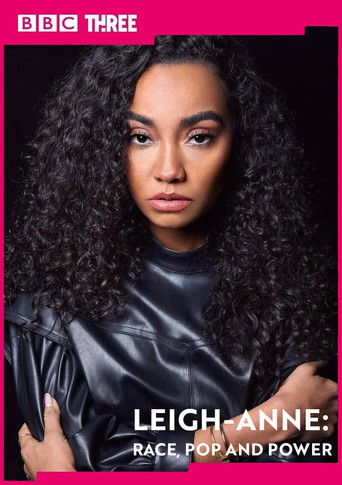 Watch Leigh-Anne: Race, Pop and Power 2021 poster