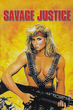 Watch Savage Justice 1988 poster