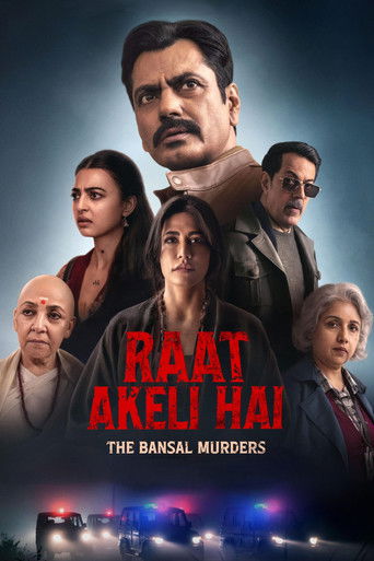 Watch Raat Akeli Hai: The Bansal Murders 2025 poster