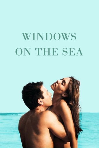 Watch Windows on the Sea 2012 poster