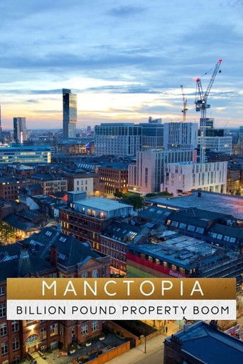 Watch Manctopia: Billion Pound Property Boom 2020 poster