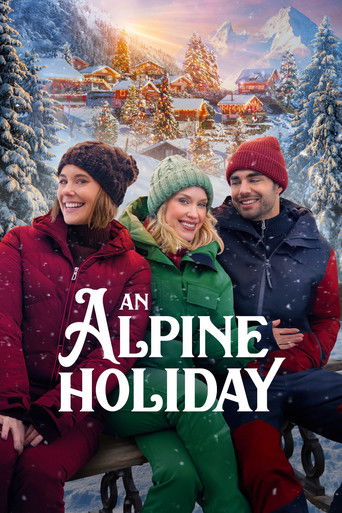 Watch An Alpine Holiday 2025 poster