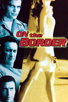 Watch On the Border 1998 poster