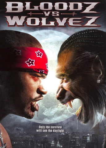 Watch Bloodz vs. Wolvez 2006 poster