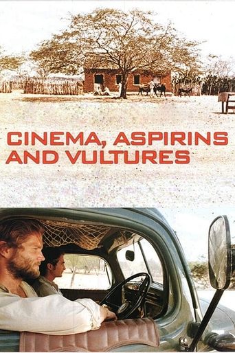 Watch Cinema, Aspirins and Vultures 2005 poster
