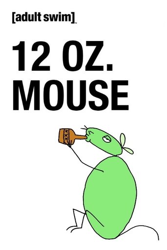 Watch 12 oz. Mouse 2005 poster