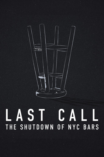 Watch Last Call: The Shutdown of NYC Bars 2021 poster