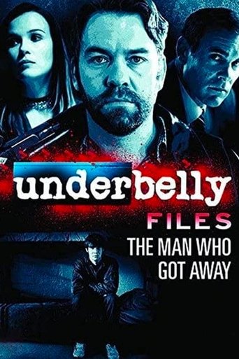 Watch Underbelly Files: The Man Who Got Away 2011 poster