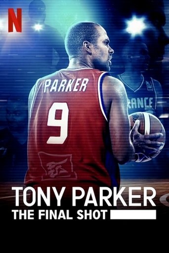Watch Tony Parker: The Final Shot 2021 poster