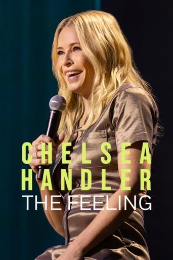 Watch Chelsea Handler: The Feeling 2025 poster