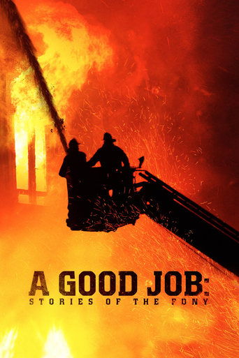 Watch A Good Job: Stories of the FDNY 2014 poster