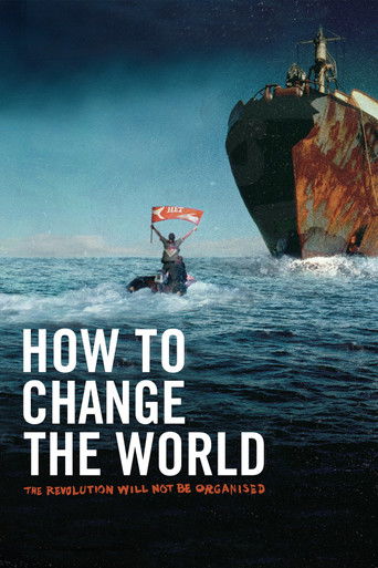 Watch How to Change the World 2014 poster