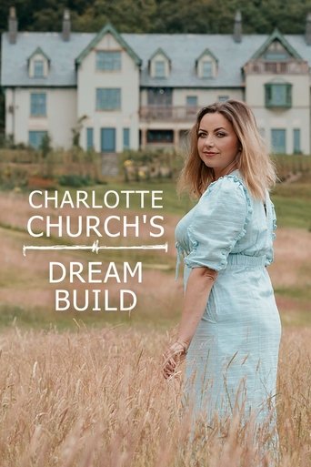 Watch Charlotte Church's Dream Build 2022 poster