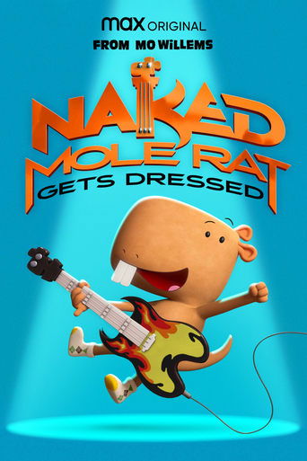 Watch Naked Mole Rat Gets Dressed: The Underground Rock Experience 2022 poster