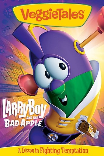Watch VeggieTales: LarryBoy and the Bad Apple 2006 poster