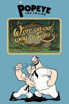 Watch W'ere on our way to Rio 1944 poster