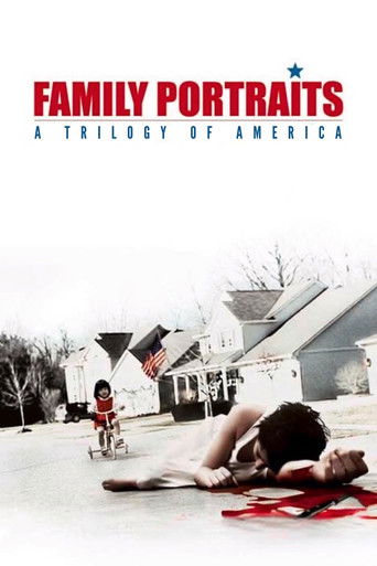 Watch Family Portraits: A Trilogy of America 2006 poster