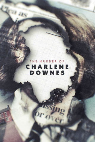 Watch The Murder of Charlene Downes 2019 poster