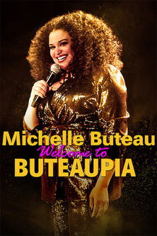 Watch Michelle Buteau: Welcome to Buteaupia 2020 poster