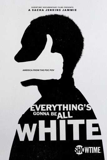 Watch everything’s gonna be all white 2022 poster