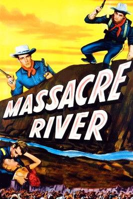 Watch Massacre River 1949 poster