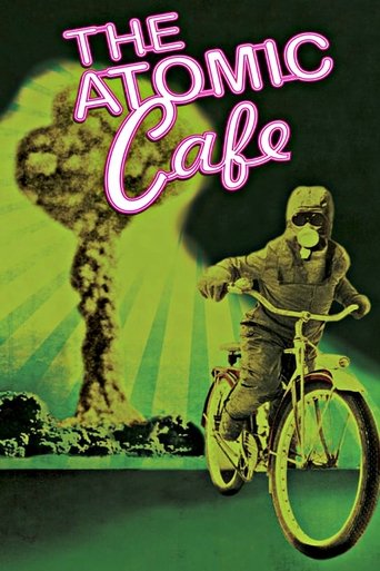 Watch The Atomic Cafe 1982 poster