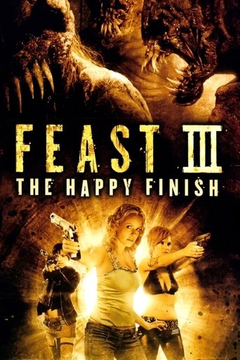 Watch Feast III: The Happy Finish 2009 poster