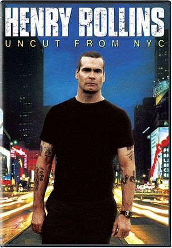 Watch Henry Rollins: Uncut from NYC 2006 poster