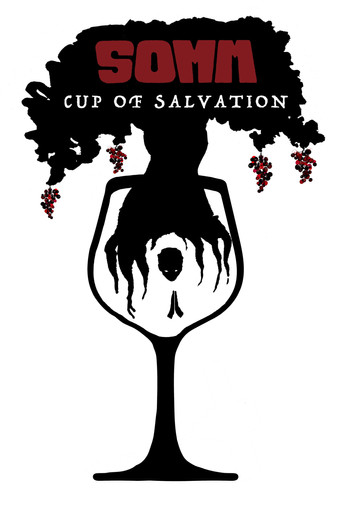 Watch Somm: Cup of Salvation 2023 poster