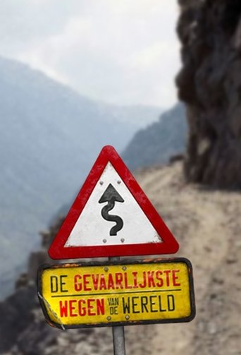 Watch De Gevaarlijkste Wegen Van De Wereld 2016 poster