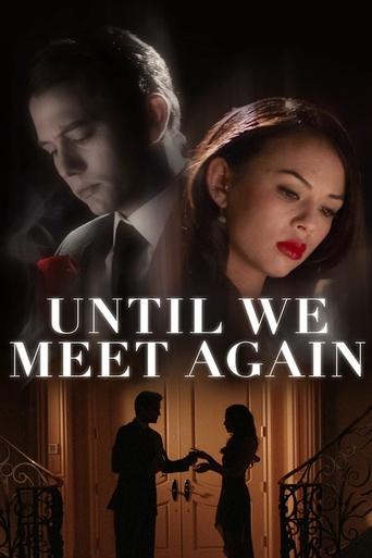 Watch Until We Meet Again 2022 poster