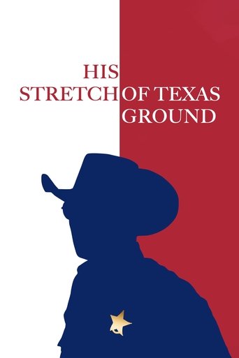 Watch His Stretch of Texas Ground 2021 poster