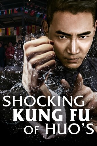 Watch Shocking Kung Fu of Huo's 2018 poster