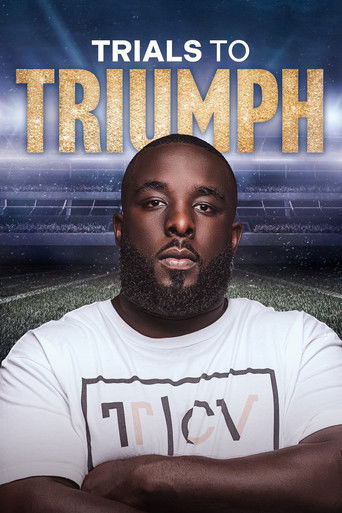 Watch Trials To Triumph: The Documentary 2023 poster