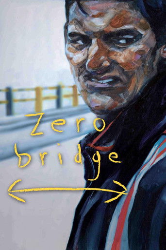 Watch Zero Bridge 2008 poster