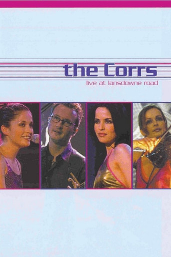 Watch The Corrs: Live at Lansdowne Road 2000 poster