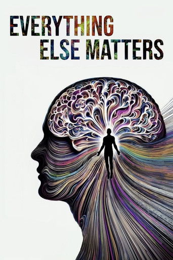 Watch Everything Else Matters 2025 poster