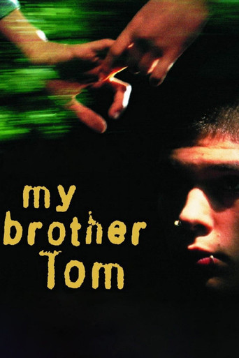 Watch My Brother Tom 2001 poster