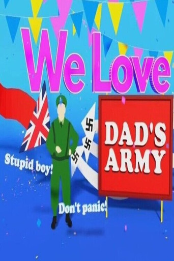 Watch We Love Dads Army 2020 poster