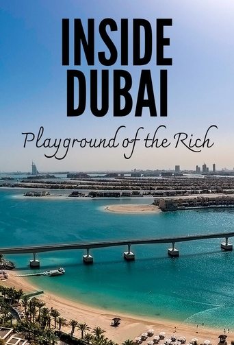 Watch Inside Dubai: Playground of the Rich 2022 poster