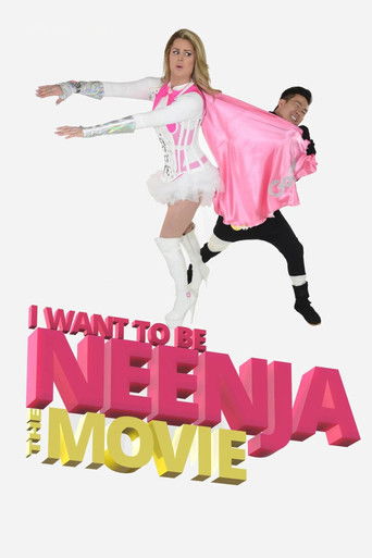 Watch I Want to Be Neenja! The Movie 2024 poster