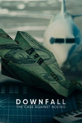 Watch Downfall: The Case Against Boeing 2022 poster